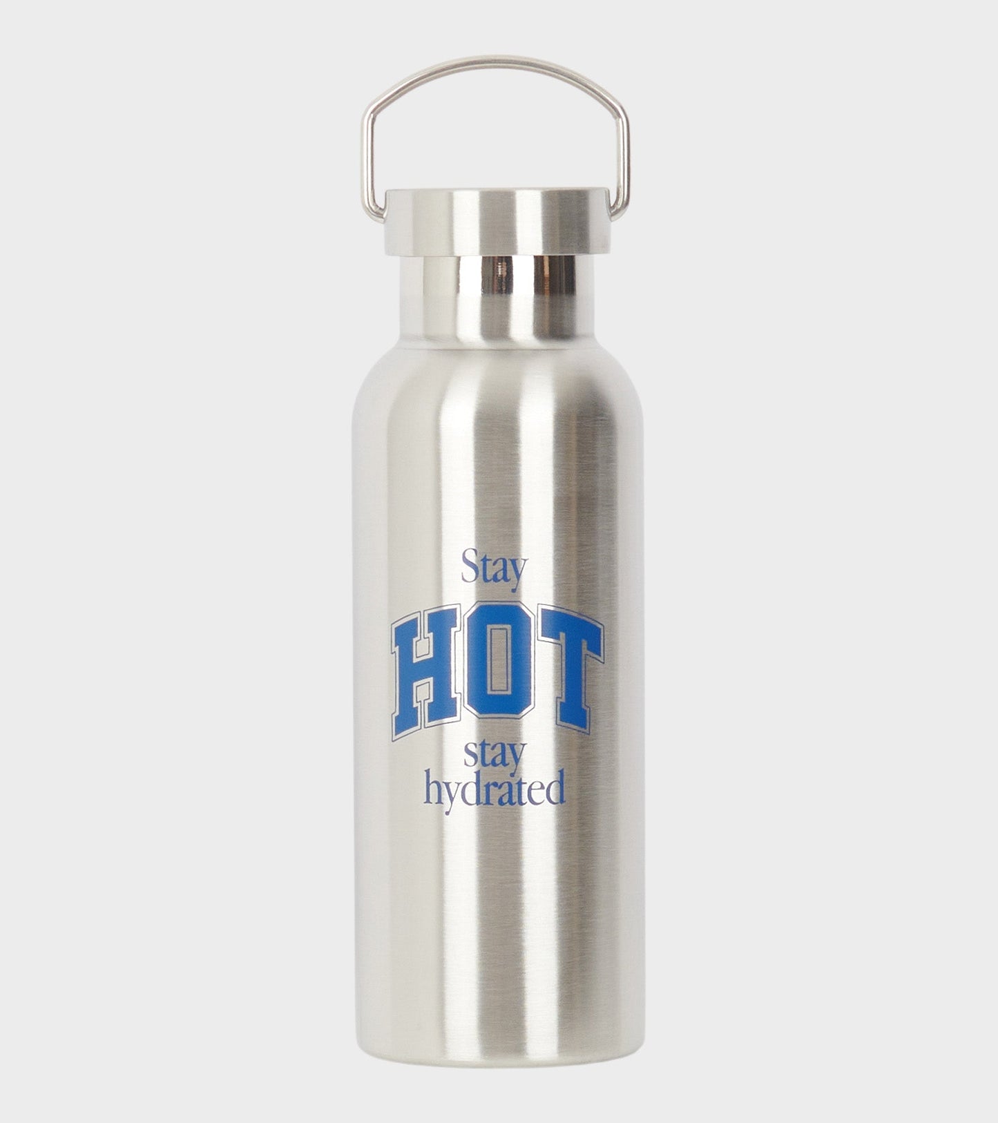 Stay Hot Stay Hydrated Bottle Metal