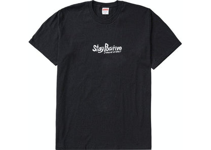 SUPREME STAY POSITIVE TEE BLACK