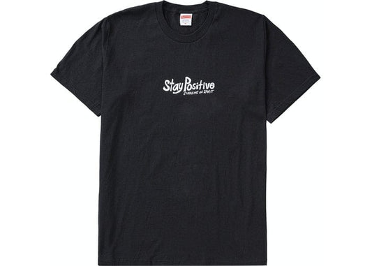 SUPREME STAY POSITIVE TEE BLACK
