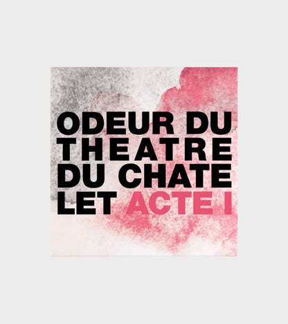 Odeur Du Theater Du Chatelet Acte I 200ml